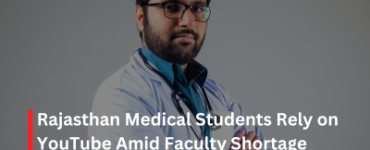 Rajasthan Medical Students Rely on YouTube Amid Faculty Shortage