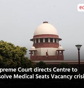 Supreme Court directs Centre to resolve Medical Seats Vacancy crisis