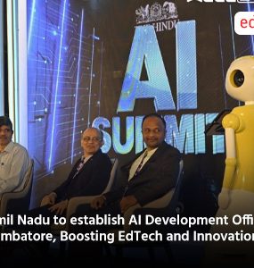 Tamil Nadu to establish AI Development Office in Coimbatore Boosting EdTech and Innovation