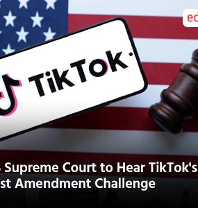 US Supreme Court to Hear TikTok's First Amendment Challenge