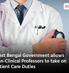 West Bengal Government allows Non-Clinical Professors to take on Patient Care Duties
