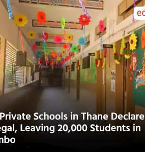 81 Private Schools in Thane Declared Illegal, Leaving 20,000 Students in Limbo