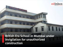 British-Era School in Mumbai under invigilation for unauthorized construction