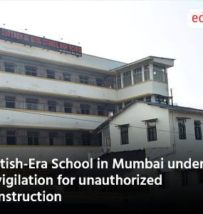 British-Era School in Mumbai under invigilation for unauthorized construction
