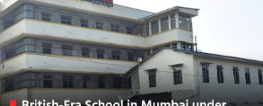 British-Era School in Mumbai under invigilation for unauthorized construction