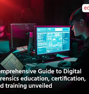 Comprehensive Guide to Digital Forensics education, certification, and training unveiled