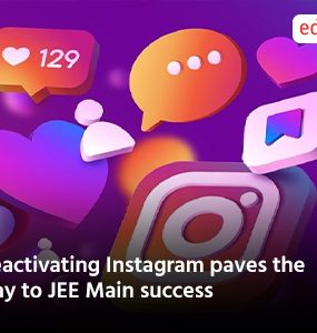 Deactivating Instagram paves the way to JEE Main success