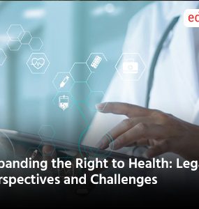Expanding the Right to Health Legal Perspectives and Challenges