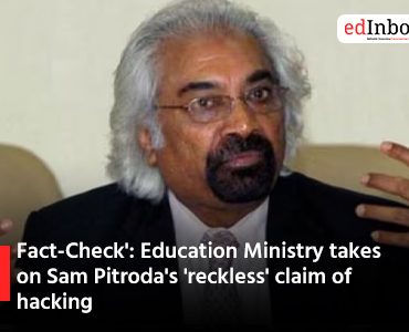 Fact-Check': Education Ministry takes on Sam Pitroda's 'reckless' claim of hacking