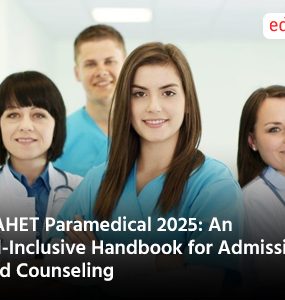 GAHET Paramedical 2025: An All-Inclusive Handbook for Admission and Counseling