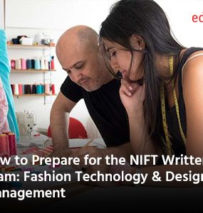 How to Prepare for the NIFT Written Exam Fashion Technology & Design Management