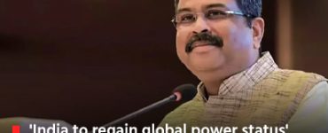 'India to regain global power status', says education minister Dharmendra Pradhan