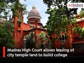 Madras High Court allows leasing of city temple land to build college