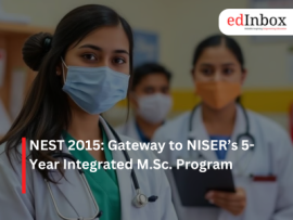 NEST 2015 Gateway to NISERs 5Year Integrated MSc Program