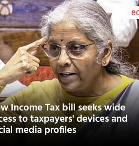 New Income Tax bill seeks wide access to taxpayers' devices and social media profiles