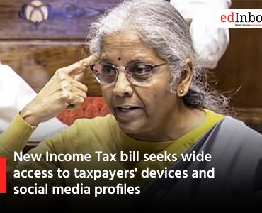 New Income Tax bill seeks wide access to taxpayers' devices and social media profiles