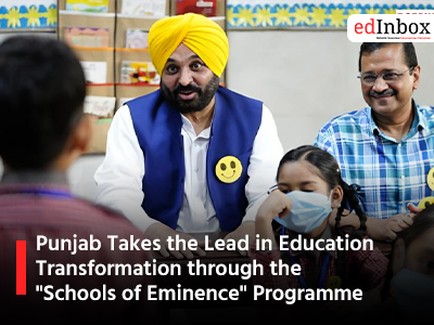 Punjab Takes the Lead in Education Transformation through the "Schools of Eminence" Programme