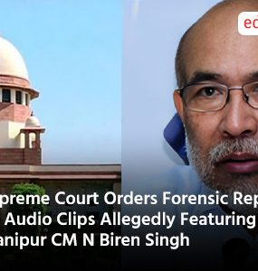 Supreme Court Orders Forensic Report on Audio Clips Allegedly Featuring Manipur CM N Biren Singh