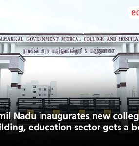 Tamil Nadu inaugurates new college building, education sector gets a boost