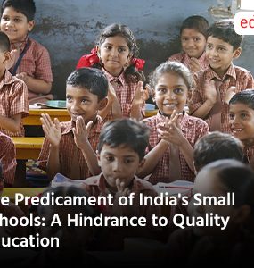 The Predicament of India's Small Schools: A Hindrance to Quality Education