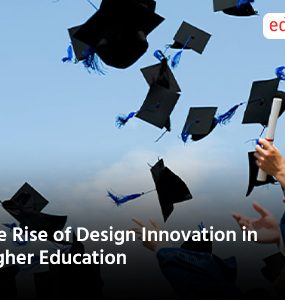 The Rise of Design Innovation in Higher Education