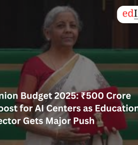 Union Budget 2025 500 Crore Boost for AI Centers as Education Sector Gets Major Push