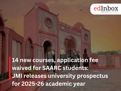 14 new courses, application fee waived for SAARC students: JMI releases university prospectus for 2025-26 academic year