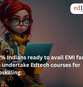 72% Indians ready to avail EMI facility to undertake Edtech courses for upskilling: