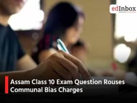 Assam Class 10 Exam Question Rouses Communal Bias Charges