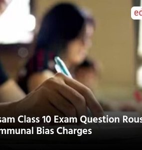Assam Class 10 Exam Question Rouses Communal Bias Charges