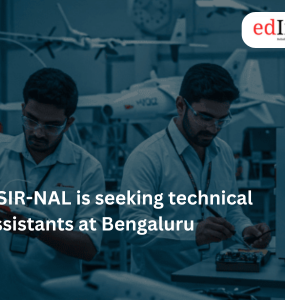 CSIR-NAL is seeking technical assistants at Bengaluru