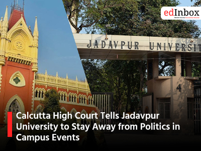 Calcutta High Court Tells Jadavpur University to Stay Away from Politics in Campus Events