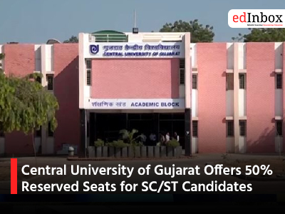 Central University of Gujarat Offers 50% Reserved Seats for SC/ST Candidates