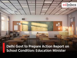 Delhi Govt to Prepare Action Report on School Condition: Education Minister