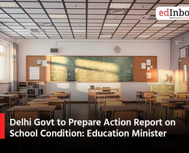 Delhi Govt to Prepare Action Report on School Condition: Education Minister