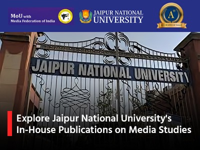 Explore Jaipur National University's In-House Publications on Media Studies