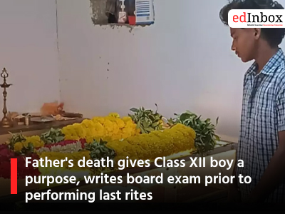 Father's death gives Class XII boy a purpose, writes board exam prior to performing last rites