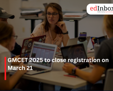GMCET 2025 to close registration on March 21