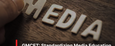 GMCET: Standardizing Media Education Assessment in India