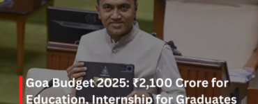 Goa Budget 2025: ₹2,100 Crore for Education, Internship for Graduates Made Mandatory