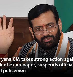 Haryana CM takes strong action against leak of exam paper, suspends officials and policemen