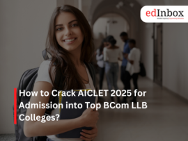 How to Crack AICLET 2025 for Admission into Top BCom LLB Colleges?