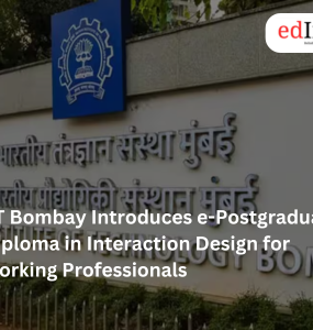 IIT Bombay Introduces e-Postgraduate Diploma in Interaction Design for Working Professionals
