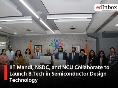IIT Mandi, NSDC, and NCU Collaborate to Launch B.Tech in Semiconductor Design Technology