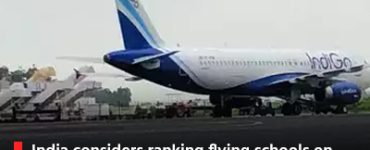 India considers ranking flying schools on parameters such as average time to complete CPL