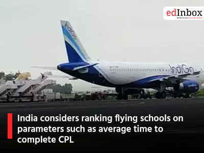 India considers ranking flying schools on parameters such as average time to complete CPL