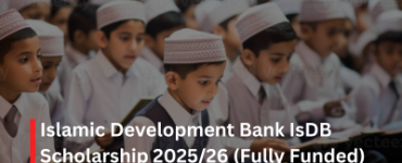 Islamic Development Bank IsDB Scholarship 2025/26 (Fully Funded)