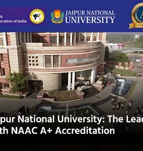 Jaipur National University: The Leader with NAAC A+ Accreditation