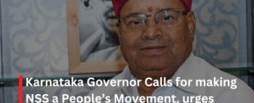 Karnataka Governor Calls for making NSS a People’s Movement, urges Youth to Drive Social Reform