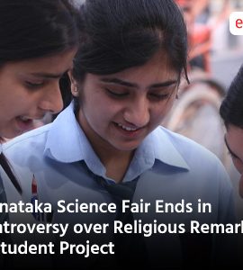 Karnataka Science Fair Ends in Controversy over Religious Remarks in Student Project